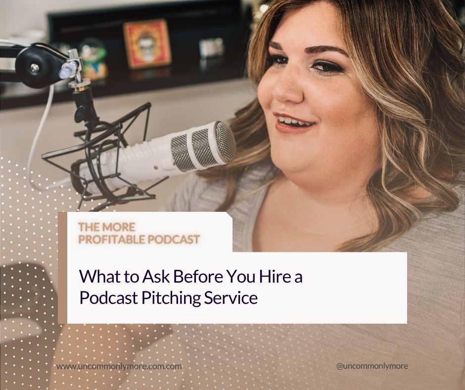 What to Ask Before You Hire a Podcast Pitching Service